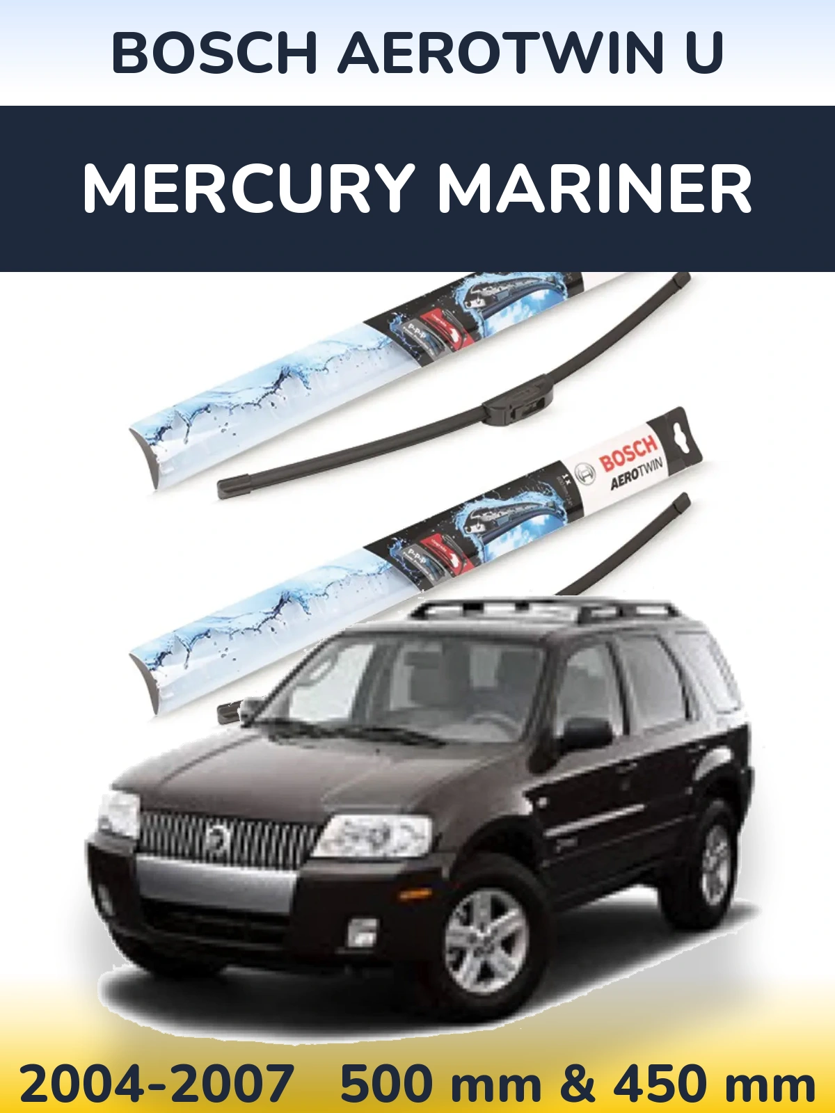 Комплект передних дворников BOSCH AeroTwin U 500 & 450 мм для Mercury Mariner 2004-2007