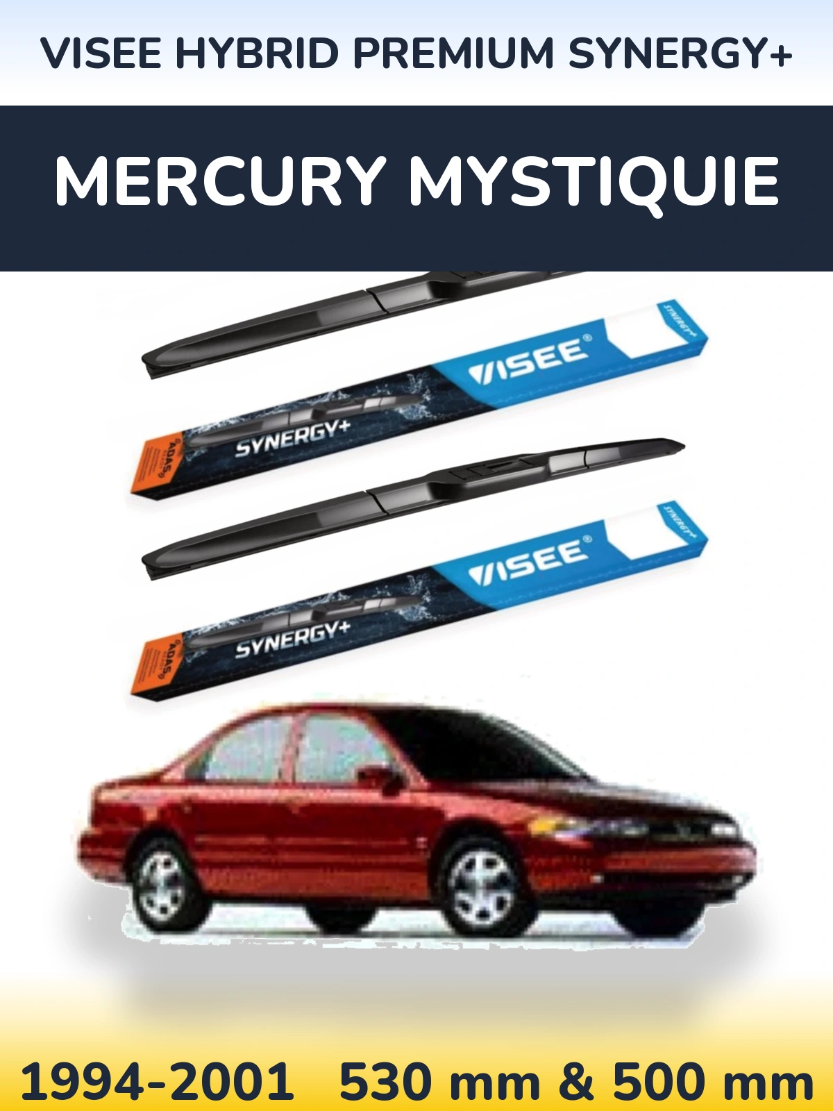 Комплект передніх щіток VISEE HYBRID PREMIUM SYNERGY+ 530 & 500 мм для Mercury Mystiquie 1994-2001