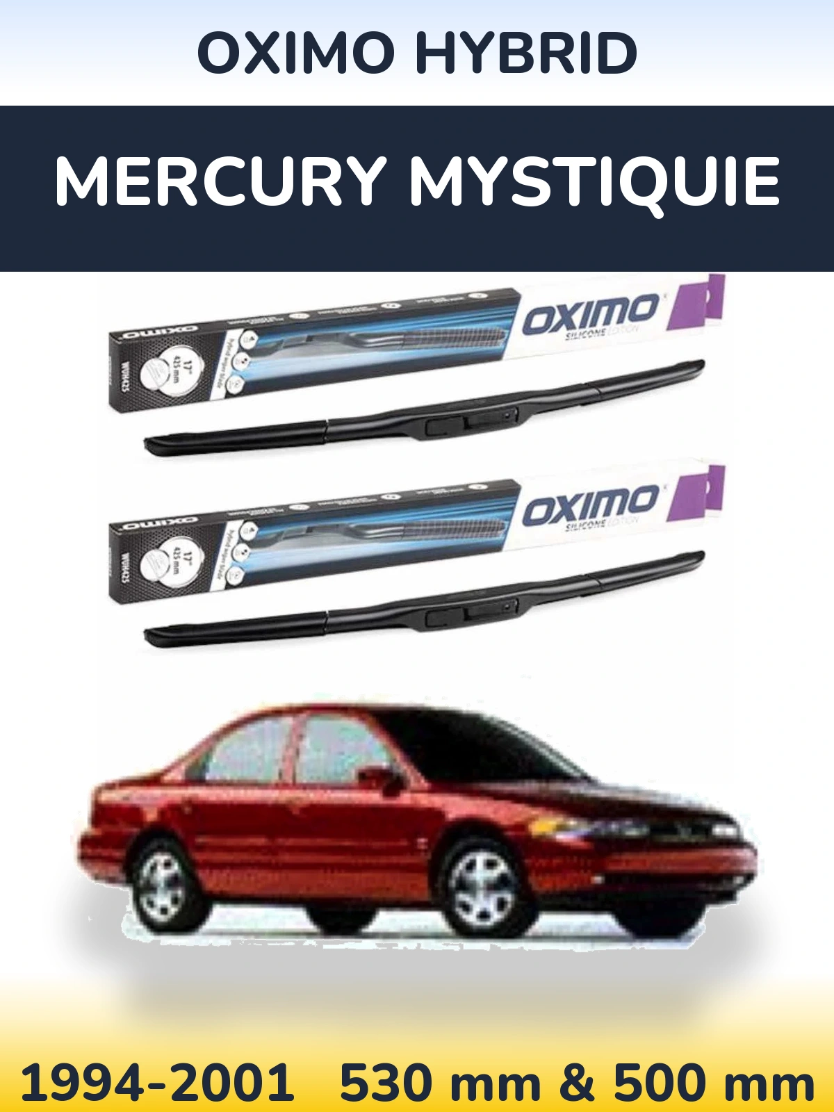 Front wiper blade set Oximo Hybrid 530 & 500 mm for Mercury Mystiquie 1994-2001