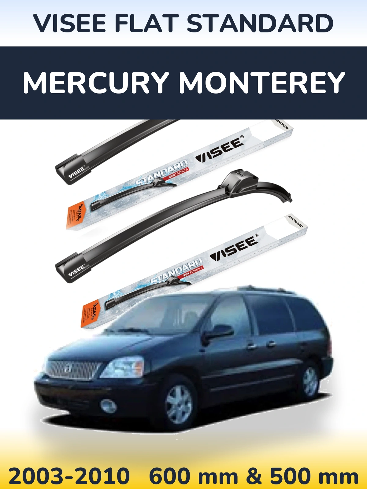 Front wiper blade set VISEE FLAT STANDARD 600 & 500 мм for Mercury Monterey 2003-2010