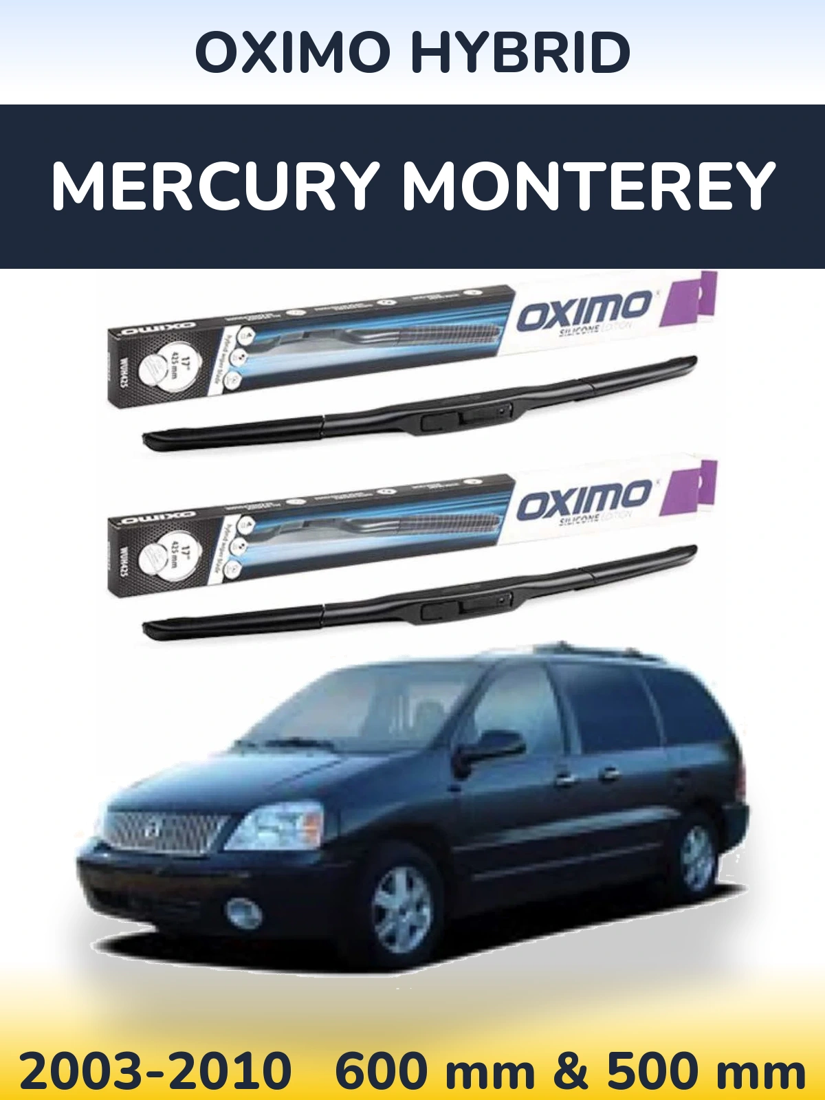 Front wiper blade set Oximo Hybrid 600 & 500 мм for Mercury Monterey 2003-2010