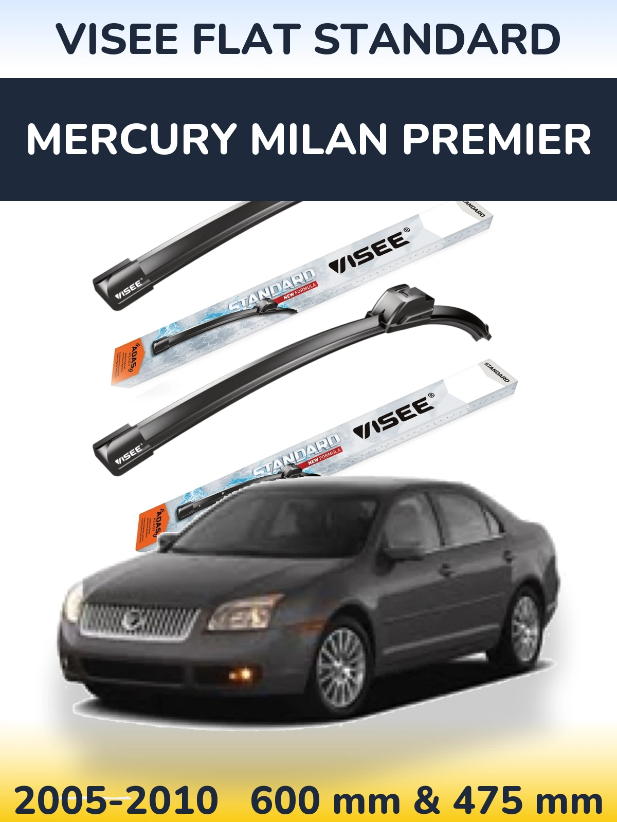Komplet przednich wycieraczek VISEE FLAT STANDARD 600 & 475 mm do Mercury Milan Premier 2005-2010