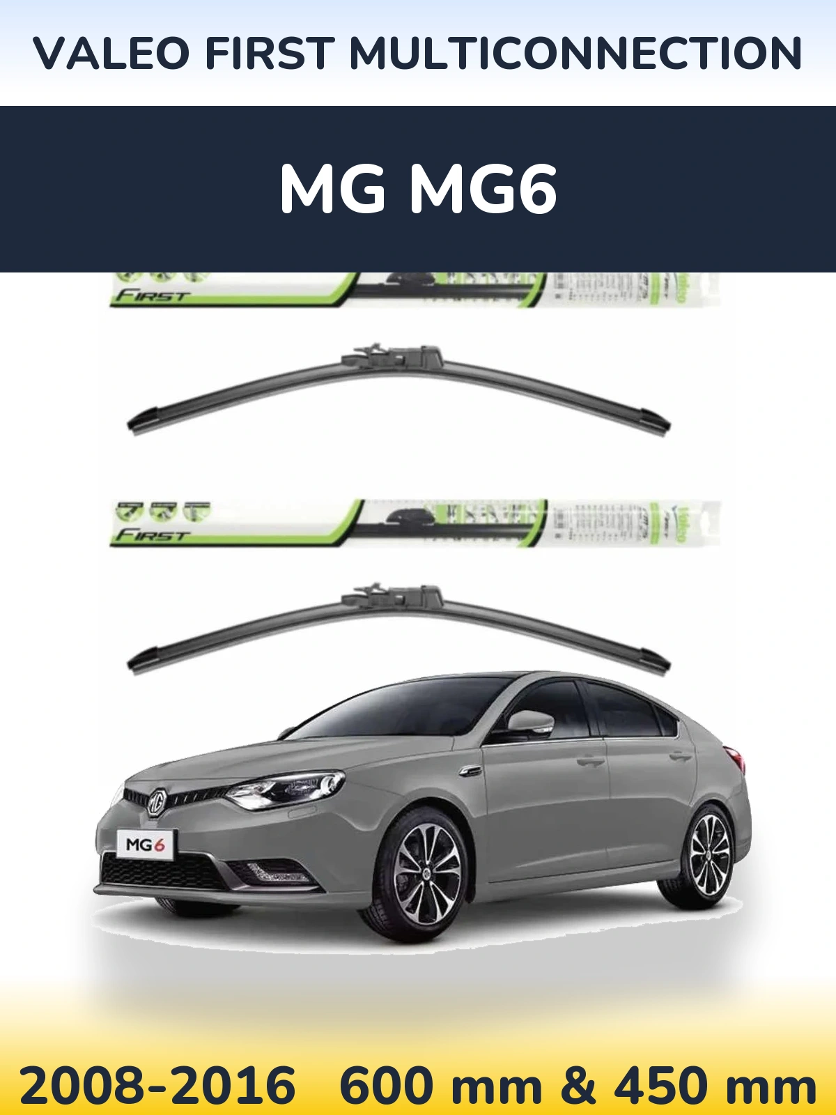 Комплект передних дворников Valeo First MultiConnection 600 & 450 мм для MG MG6 2008-2016