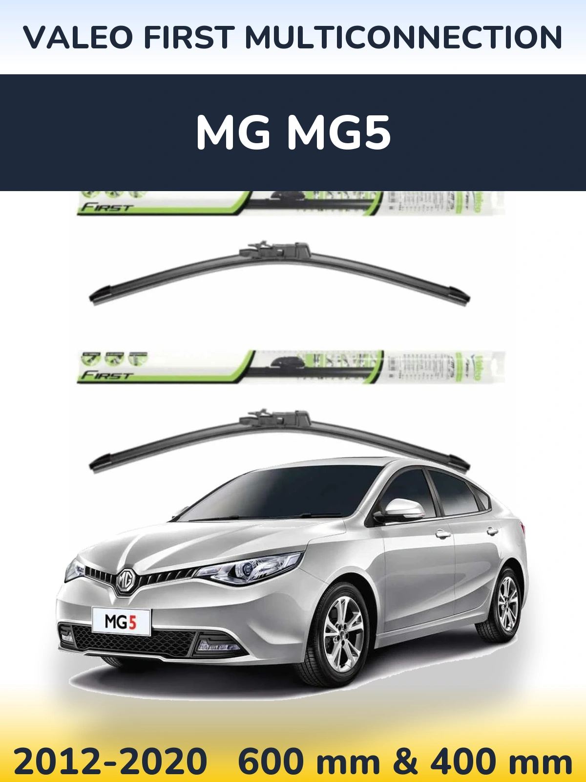 Комплект передніх щіток Valeo First MultiConnection 600 & 400 мм для MG MG5 2012-2020