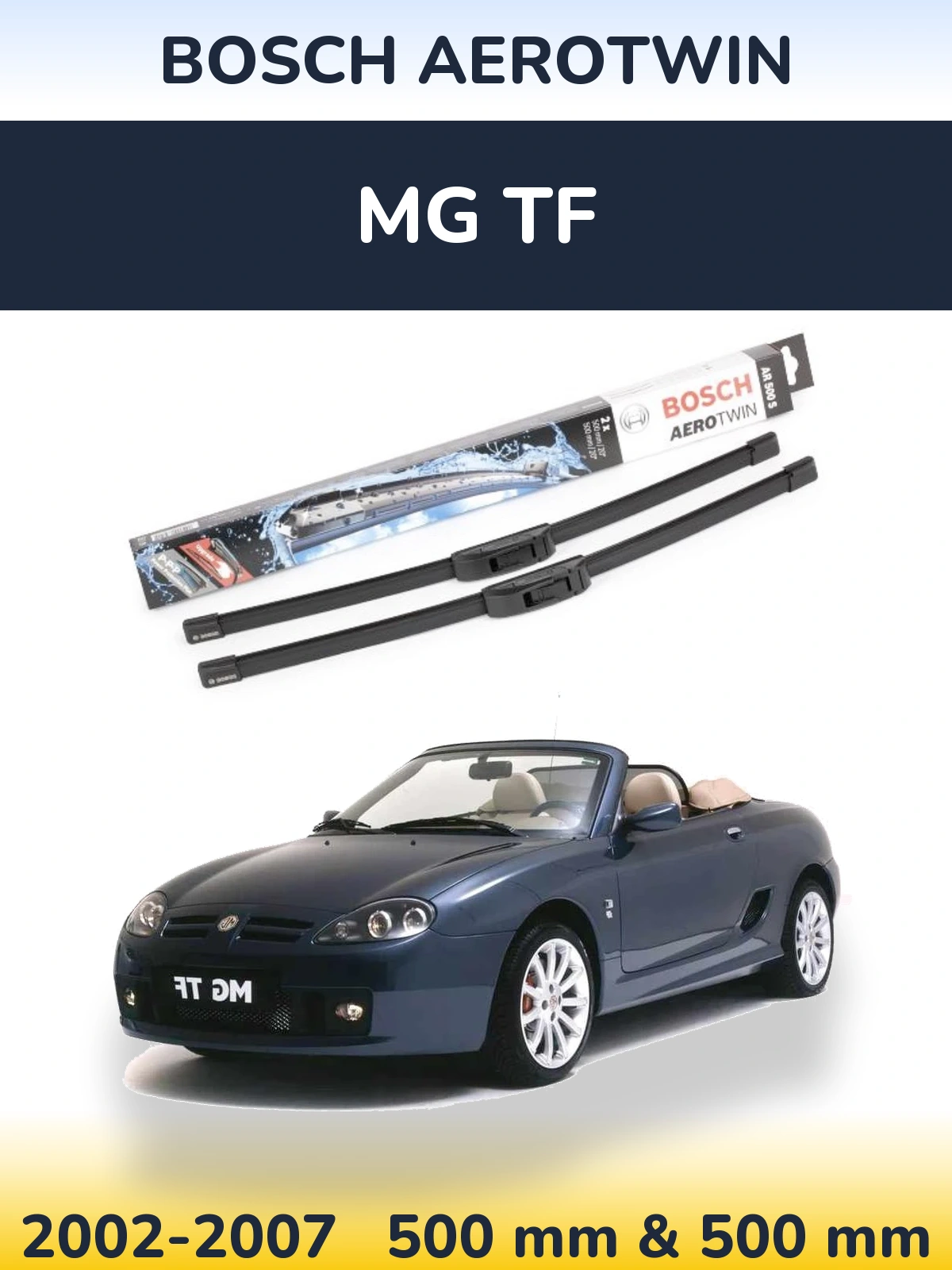 Front wiper blade set BOSCH AeroTwin 500 & 500 мм for MG TF 2002-2007