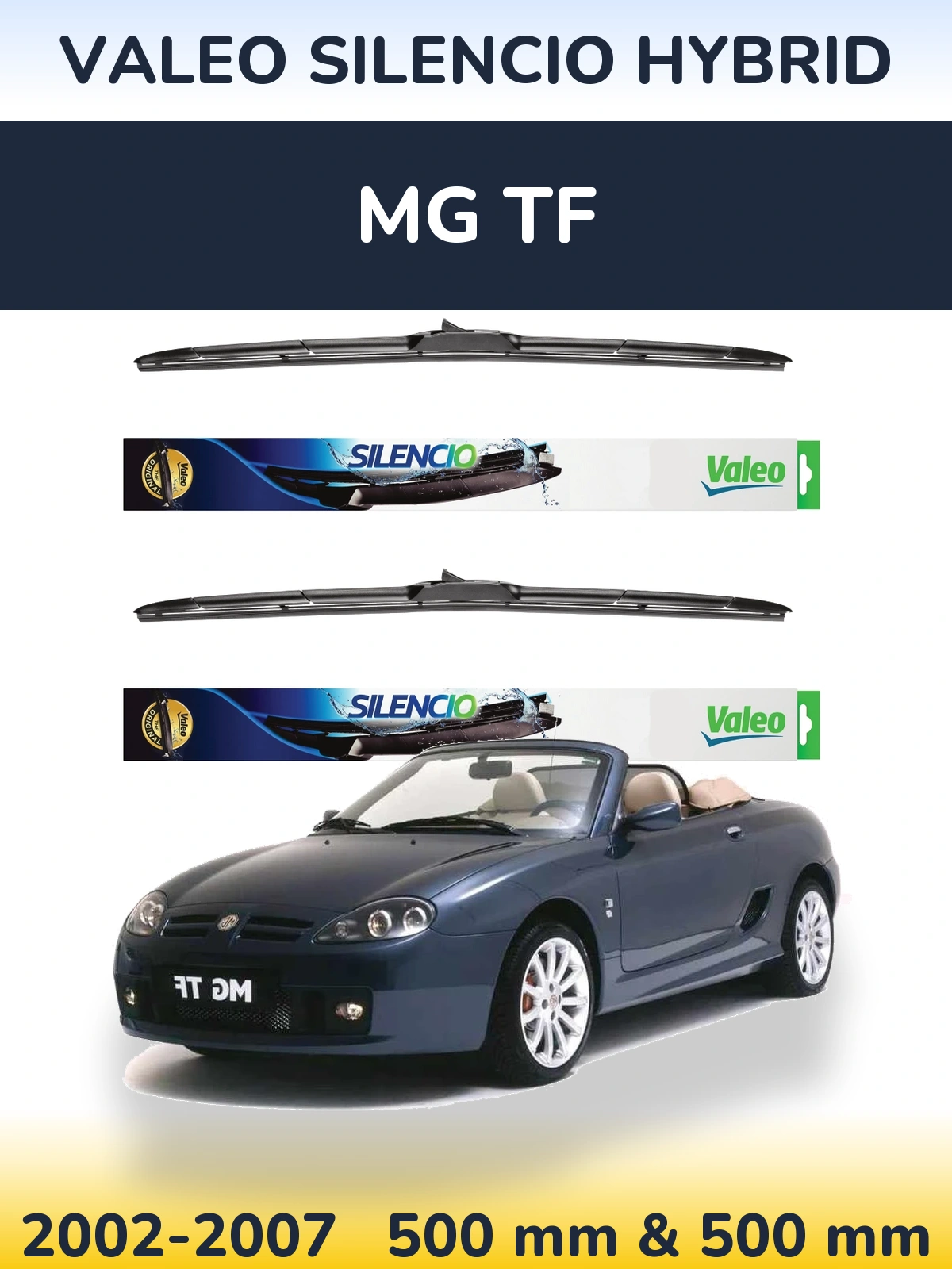 Front wiper blade set Valeo Silencio Hybrid 500 & 500 мм for MG TF 2002-2007