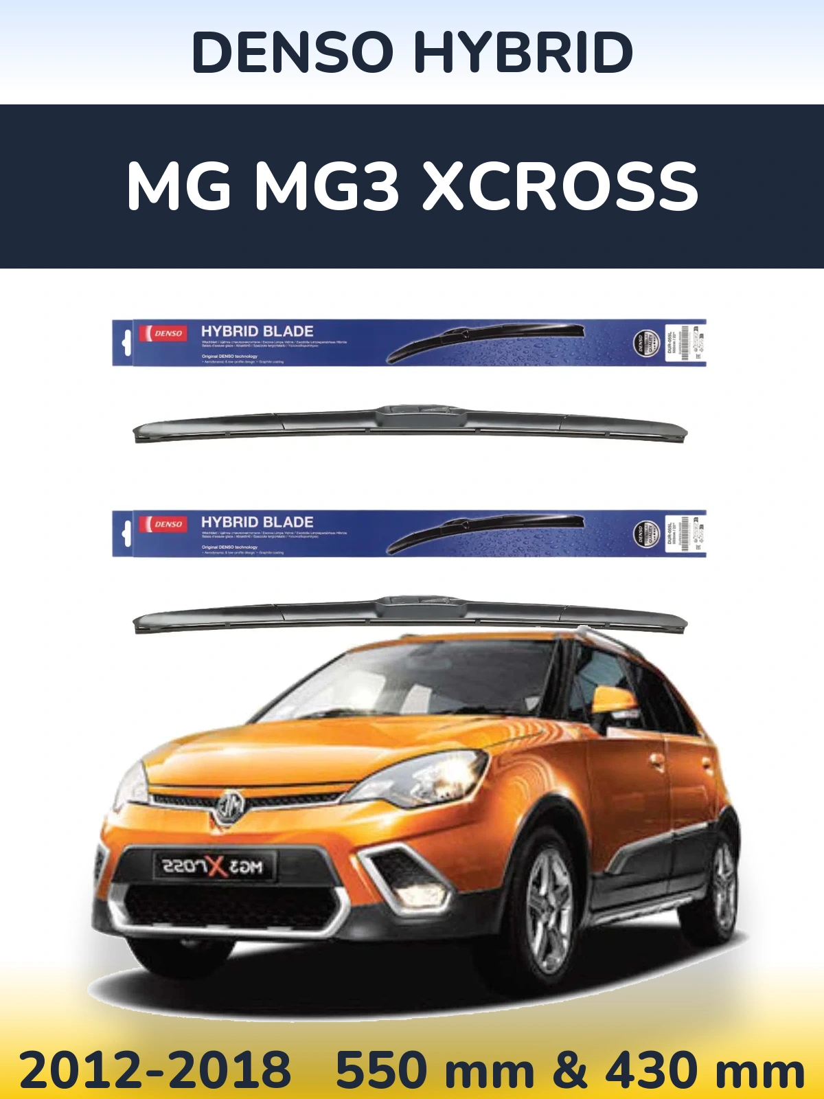 Комплект передніх щіток Denso Hybrid 550 & 430 мм для MG MG3 Xcross 2012-2018