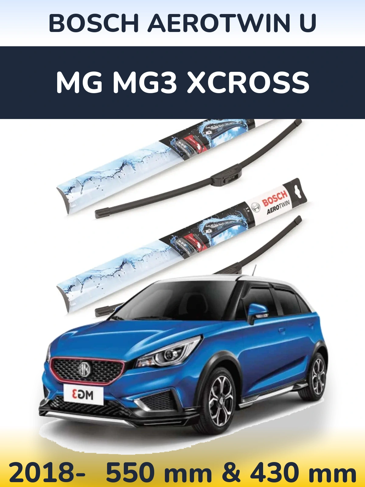 Front wiper blade set BOSCH AeroTwin U 550 & 430 mm for MG MG3 Xcross 2018-2026