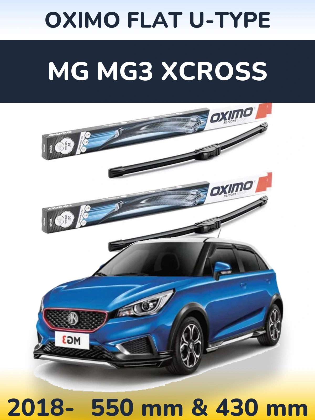 Front wiper blade set Oximo Flat U-type 550 & 430 mm for MG MG3 Xcross 2018-2026