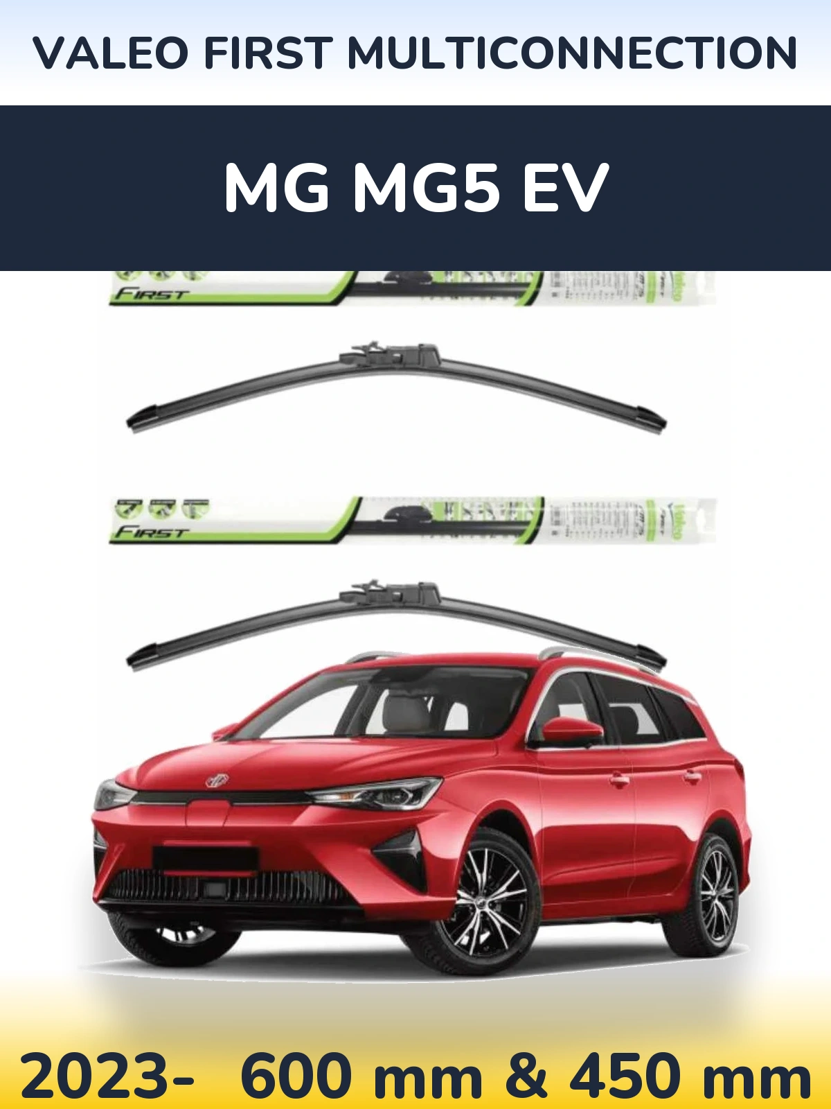 Front wiper blade set Valeo First MultiConnection 600 & 450 мм for MG MG5 EV 2023-2026