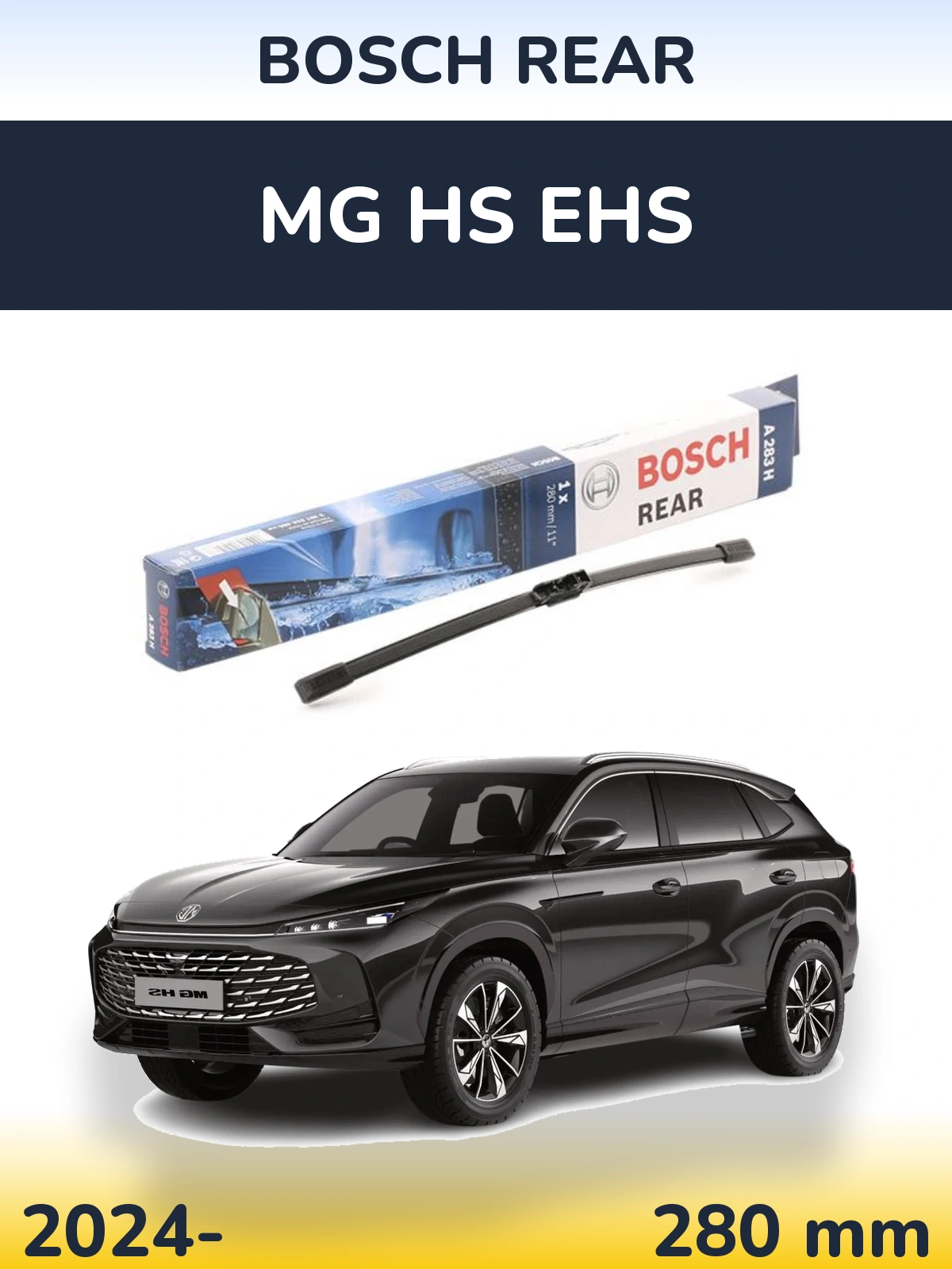Rear wiper blade BOSCH Rear 280 mm for MG HS eHS 2024-2026