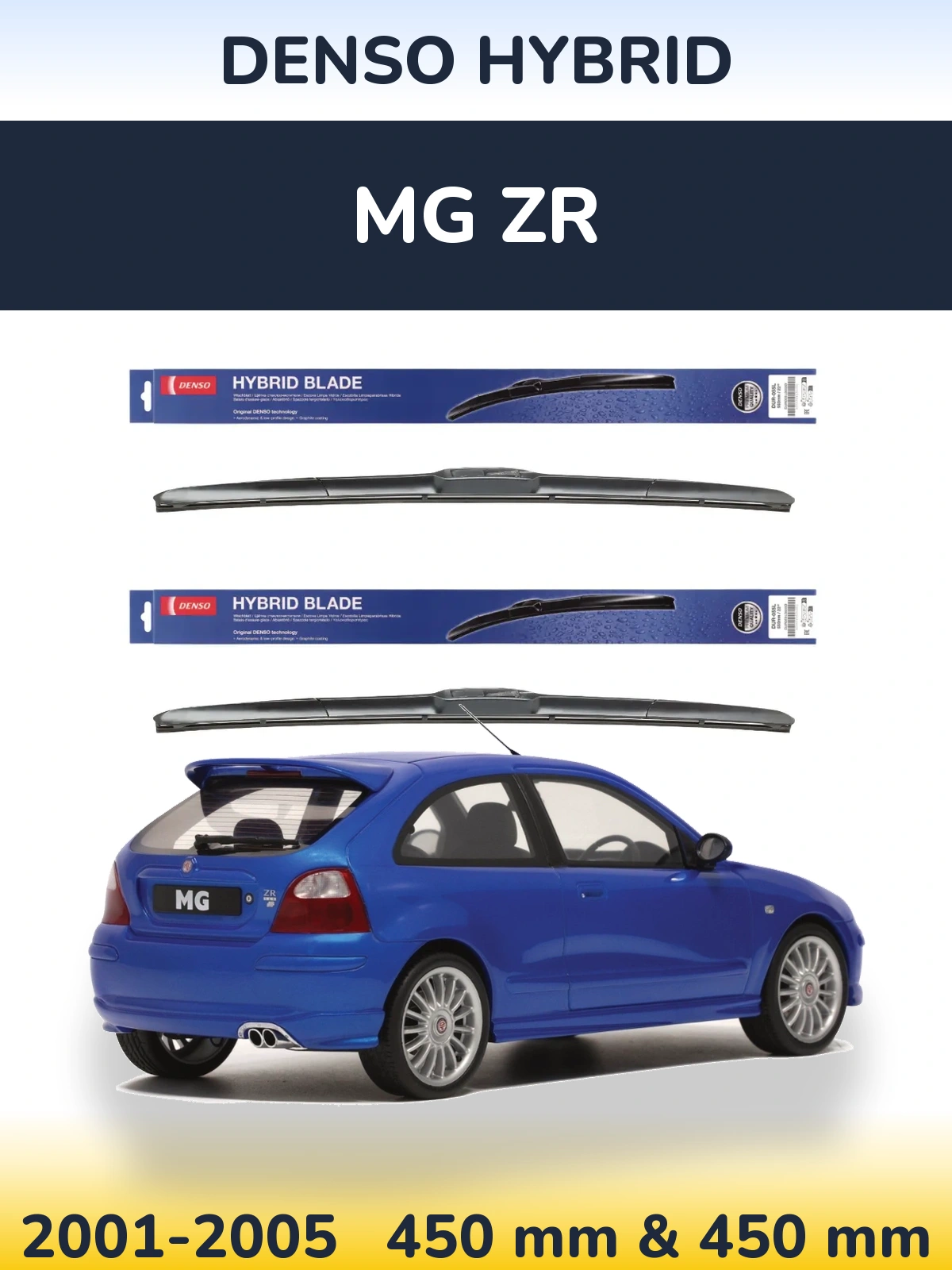 Front wiper blade set Denso Hybrid 450 & 450 mm for MG ZR 2001-2005