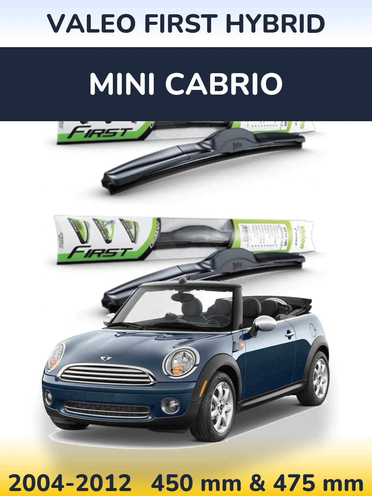 Komplet przednich wycieraczek Valeo First Hybrid 450 & 475 mm do MINI Cabrio 2004-2012