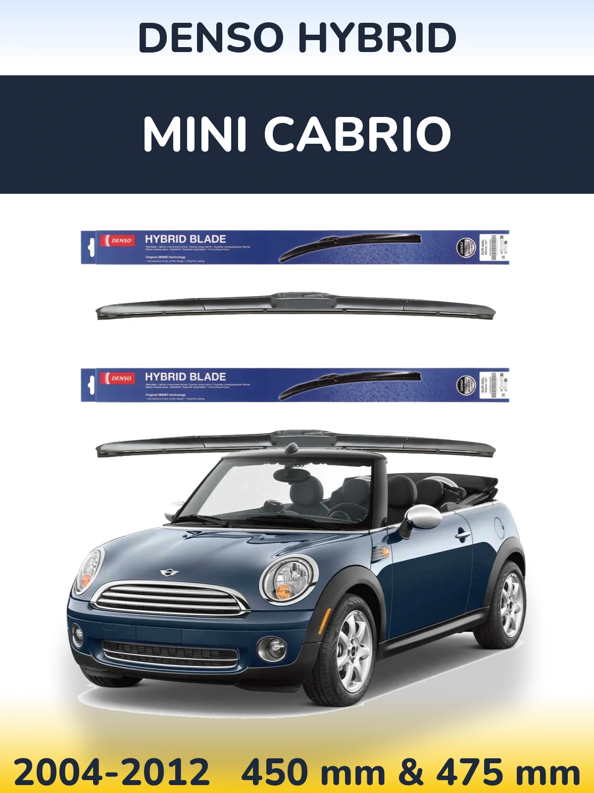 Front wiper blade set Denso Hybrid 450 & 475 мм for MINI Cabrio 2004-2012