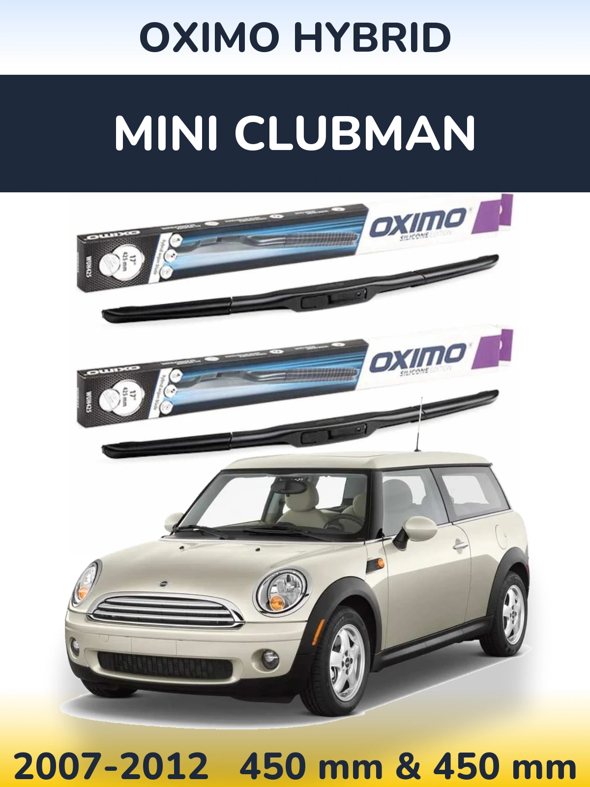 Комплект передніх щіток Oximo Hybrid 450 & 450 мм для MINI Clubman 2007-2012
