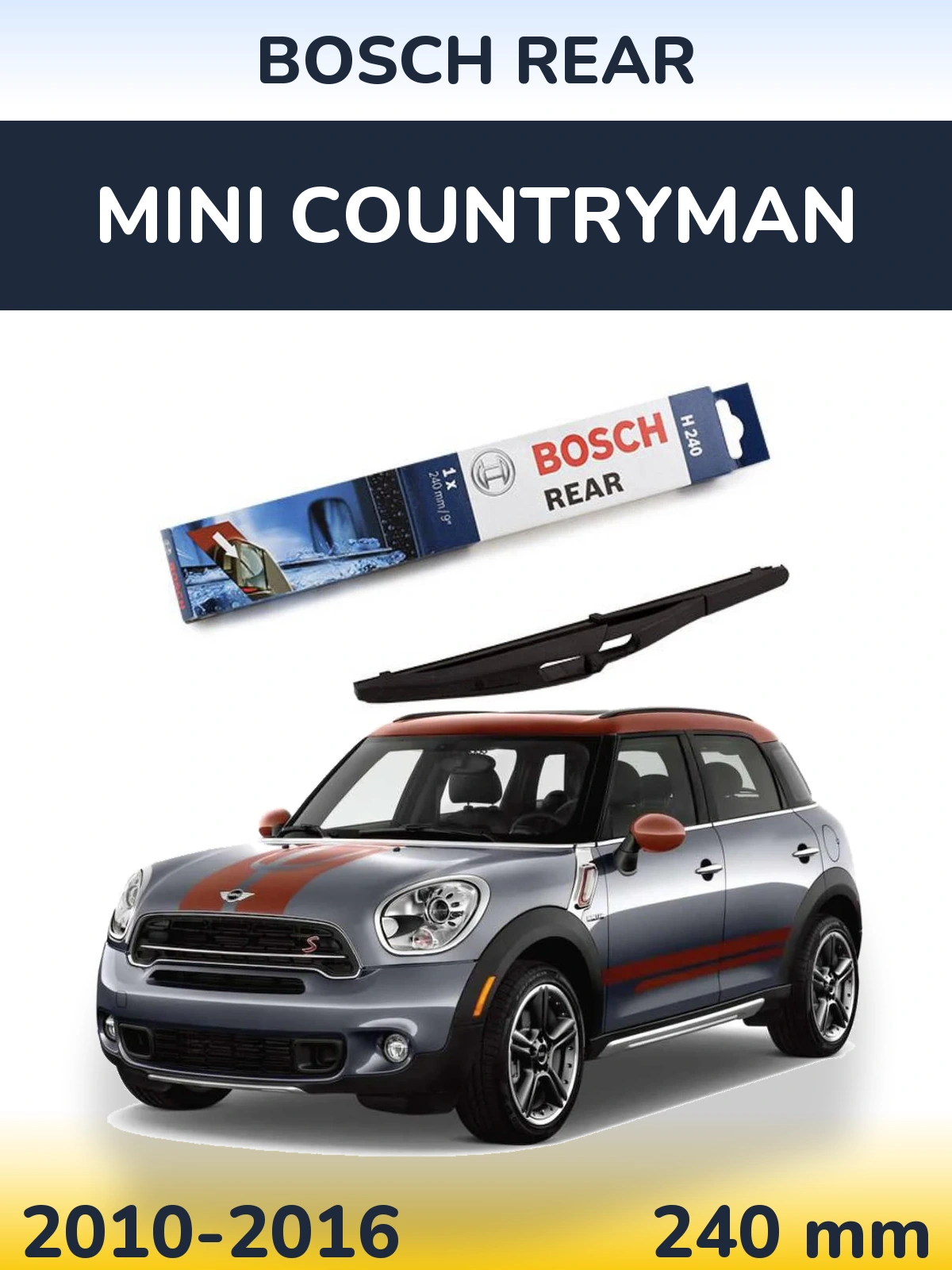 Rear wiper blade BOSCH Rear 240 мм for MINI Countryman 2010-2016