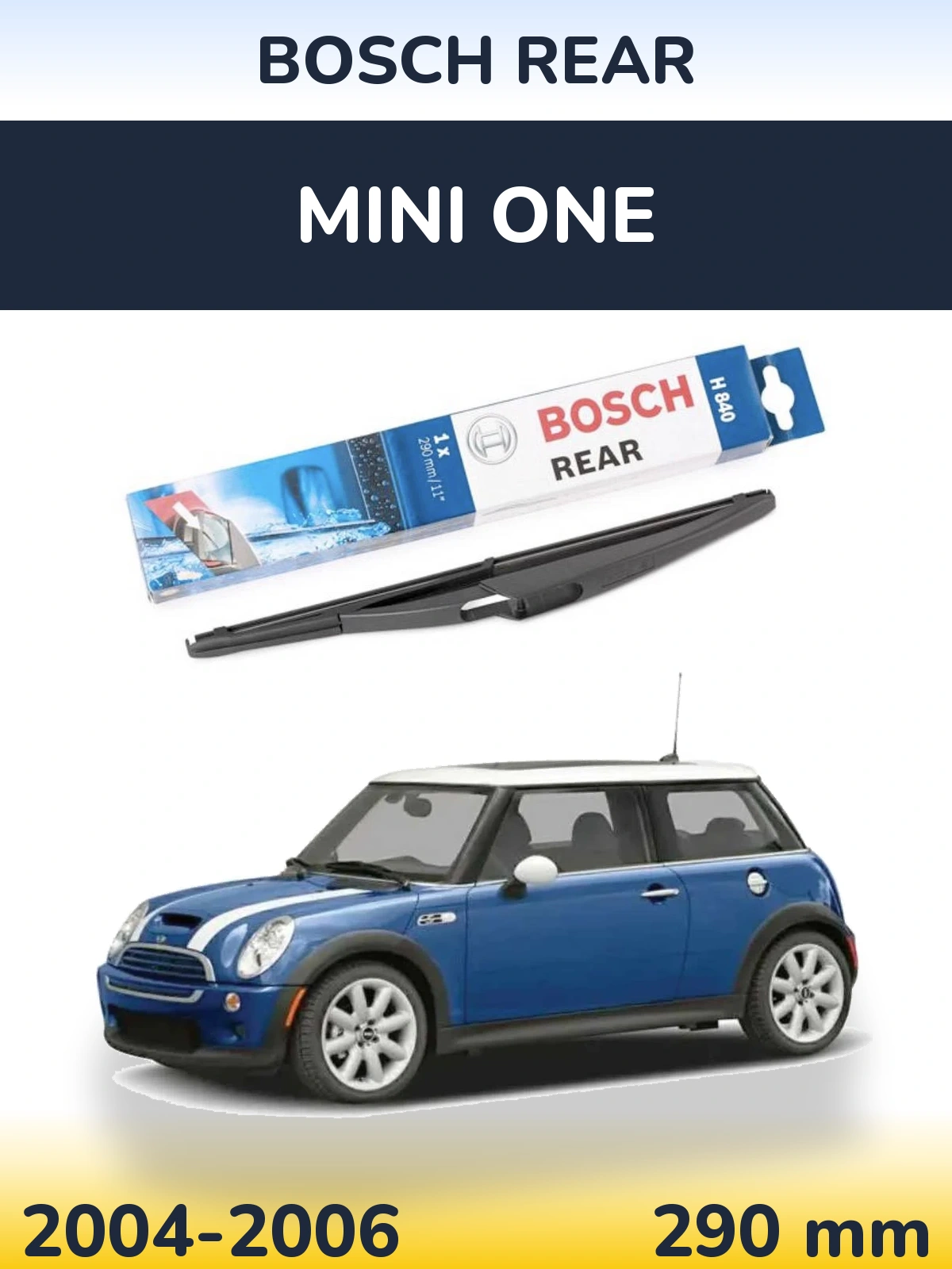 Rear wiper blade BOSCH Rear 290 мм for MINI One 2004-2006