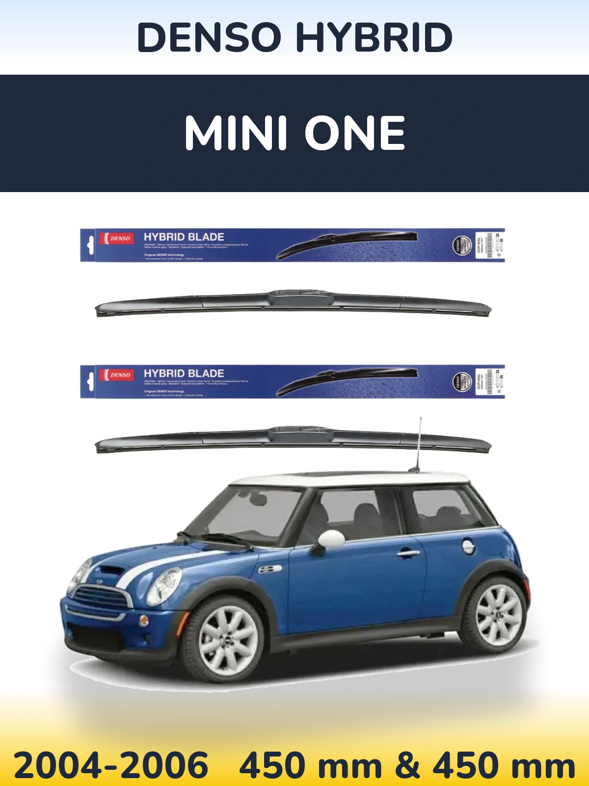 Комплект передних дворников Denso Hybrid 450 & 450 мм для MINI One 2004-2006