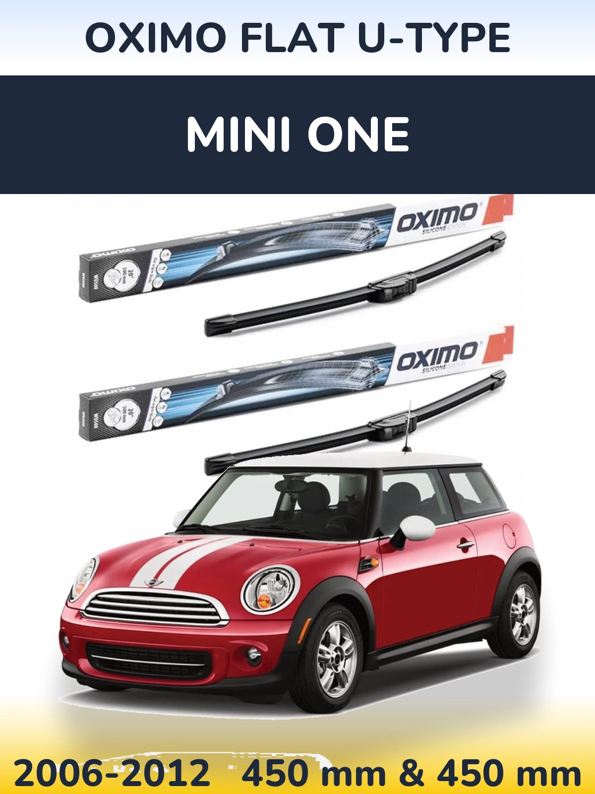 Front wiper blade set Oximo Flat U-type 450 & 450 mm for MINI One 2006-2012