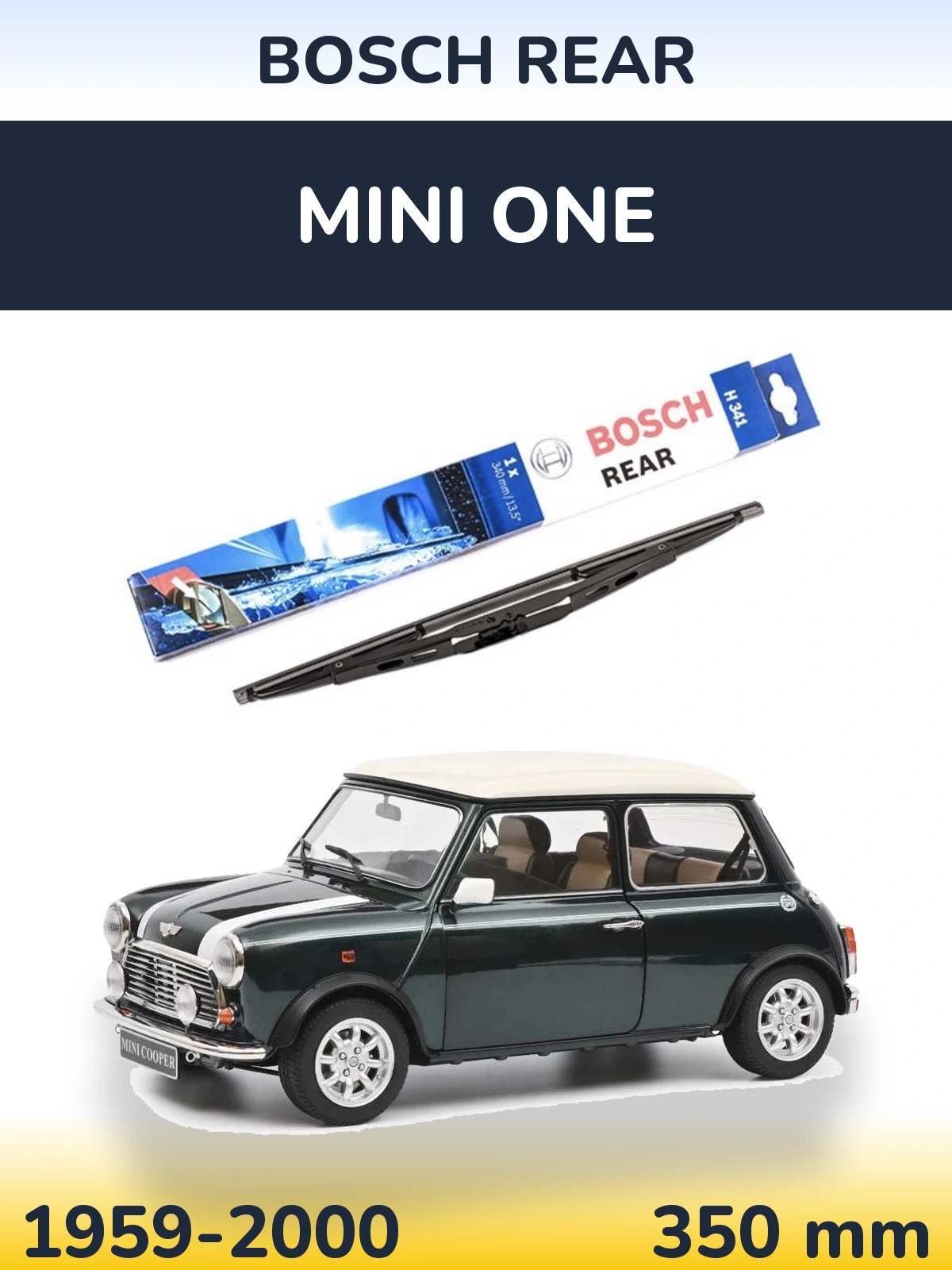 Rear wiper blade BOSCH Rear 340 мм for MINI One 1959-2000