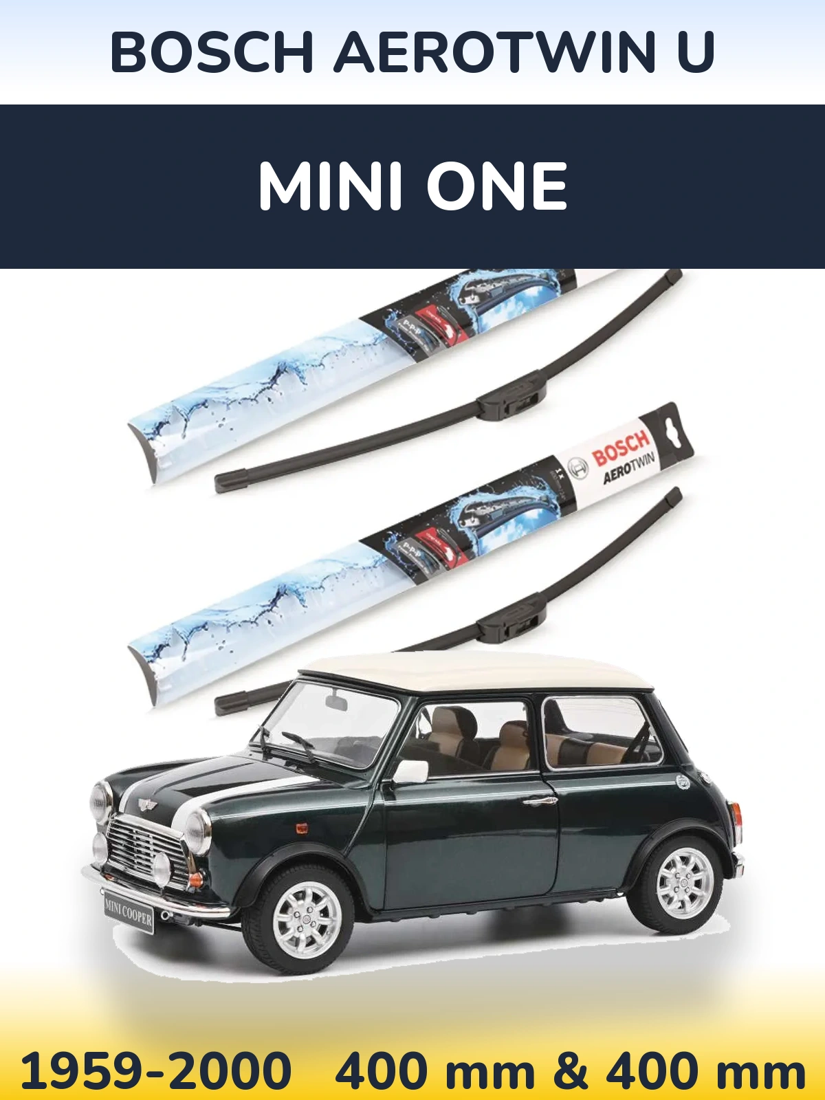 Front wiper blade set BOSCH AeroTwin U 400 & 400 mm for MINI One 1959-2000