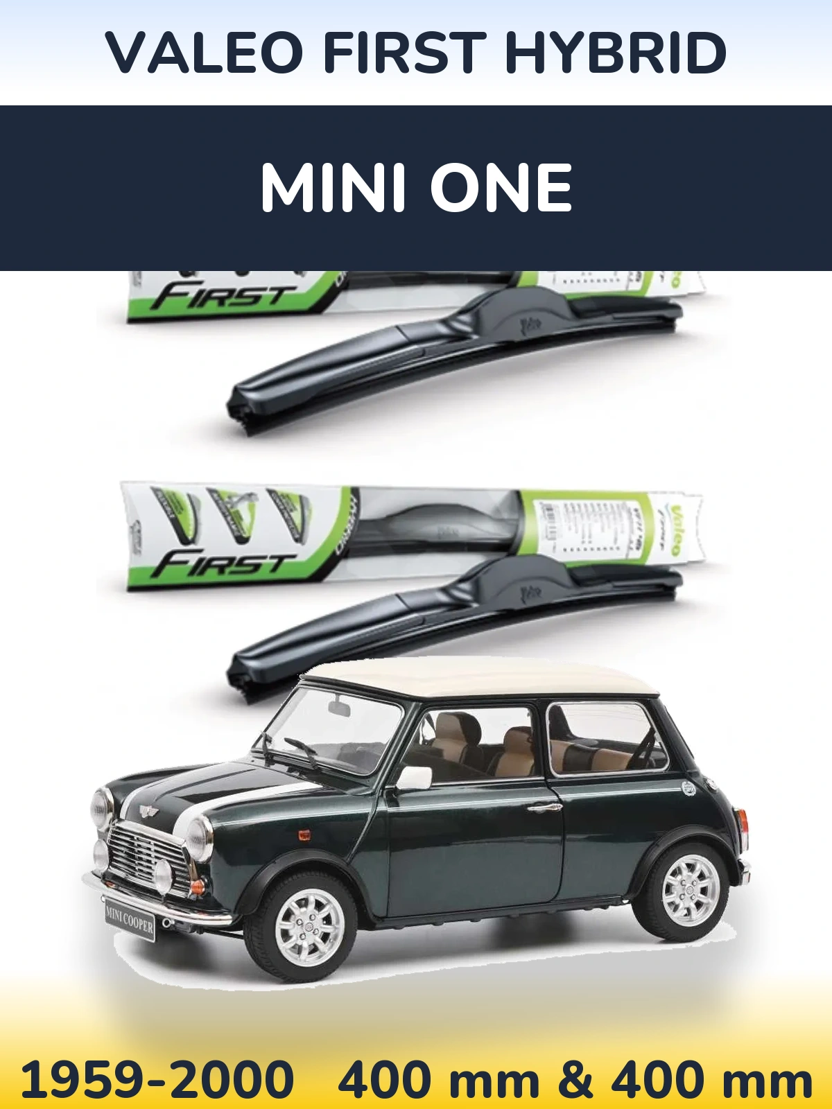 Front wiper blade set Valeo First Hybrid 400 & 400 mm for MINI One 1959-2000