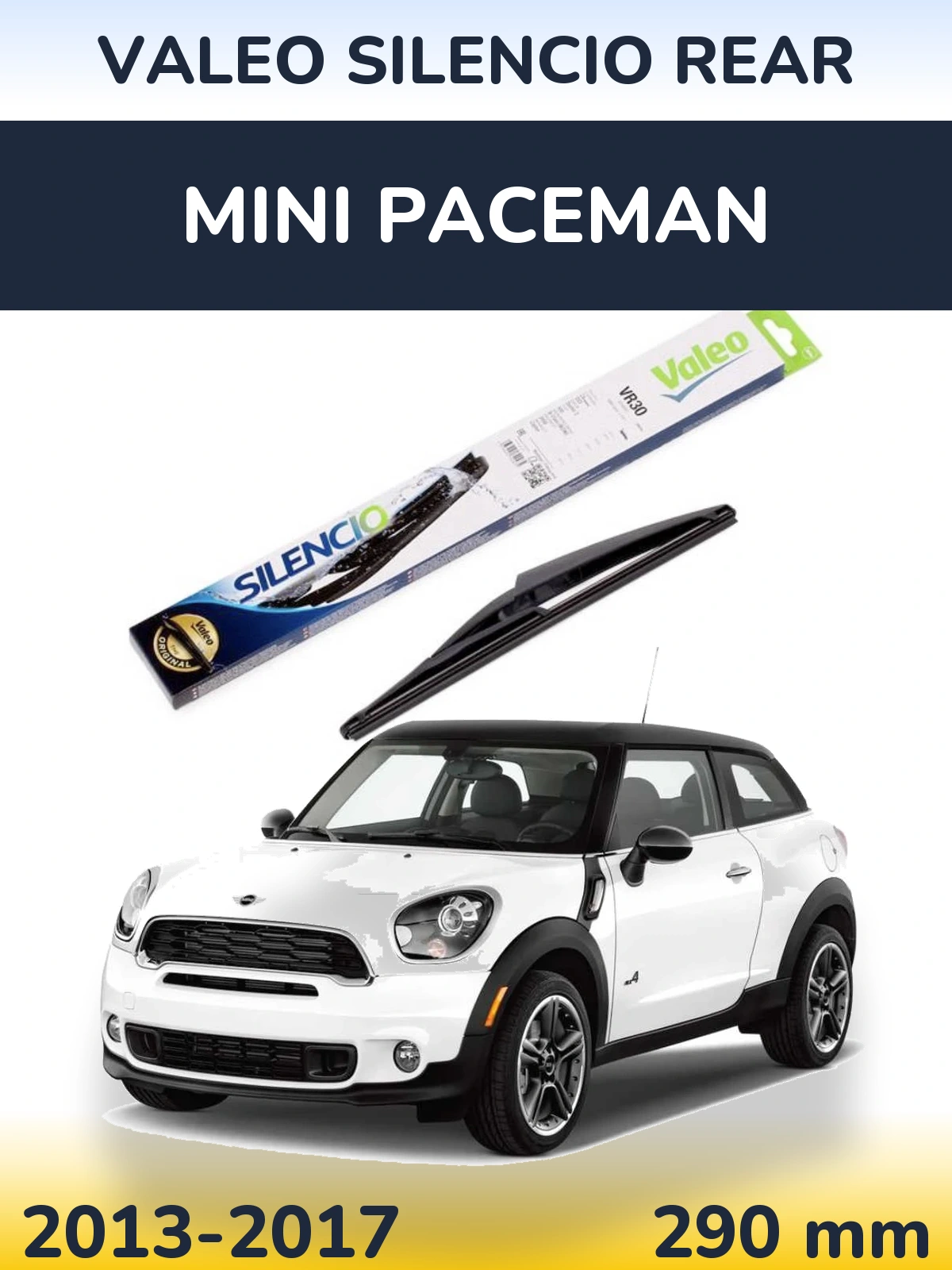 Задня щітка Valeo Silencio Rear 290 мм для MINI Paceman 2013-2017