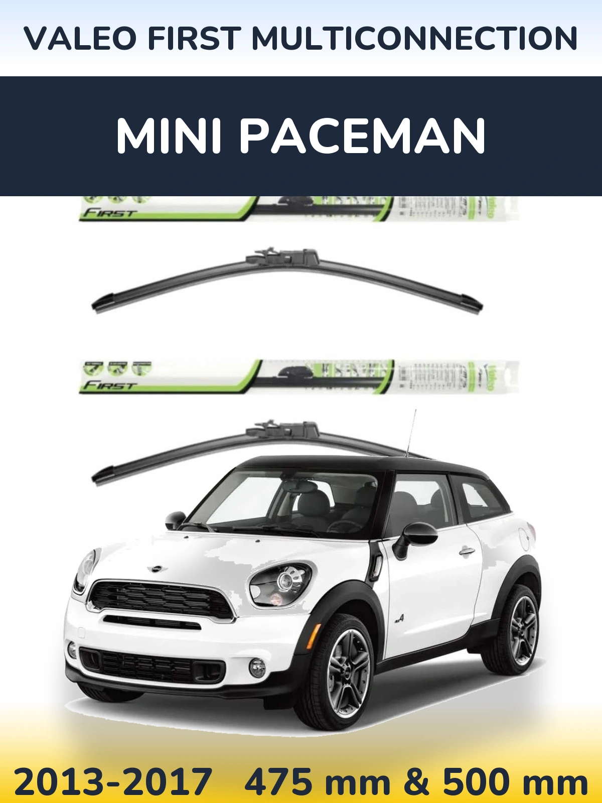 Front wiper blade set Valeo First MultiConnection 475 & 500 мм for MINI Paceman 2013-2017