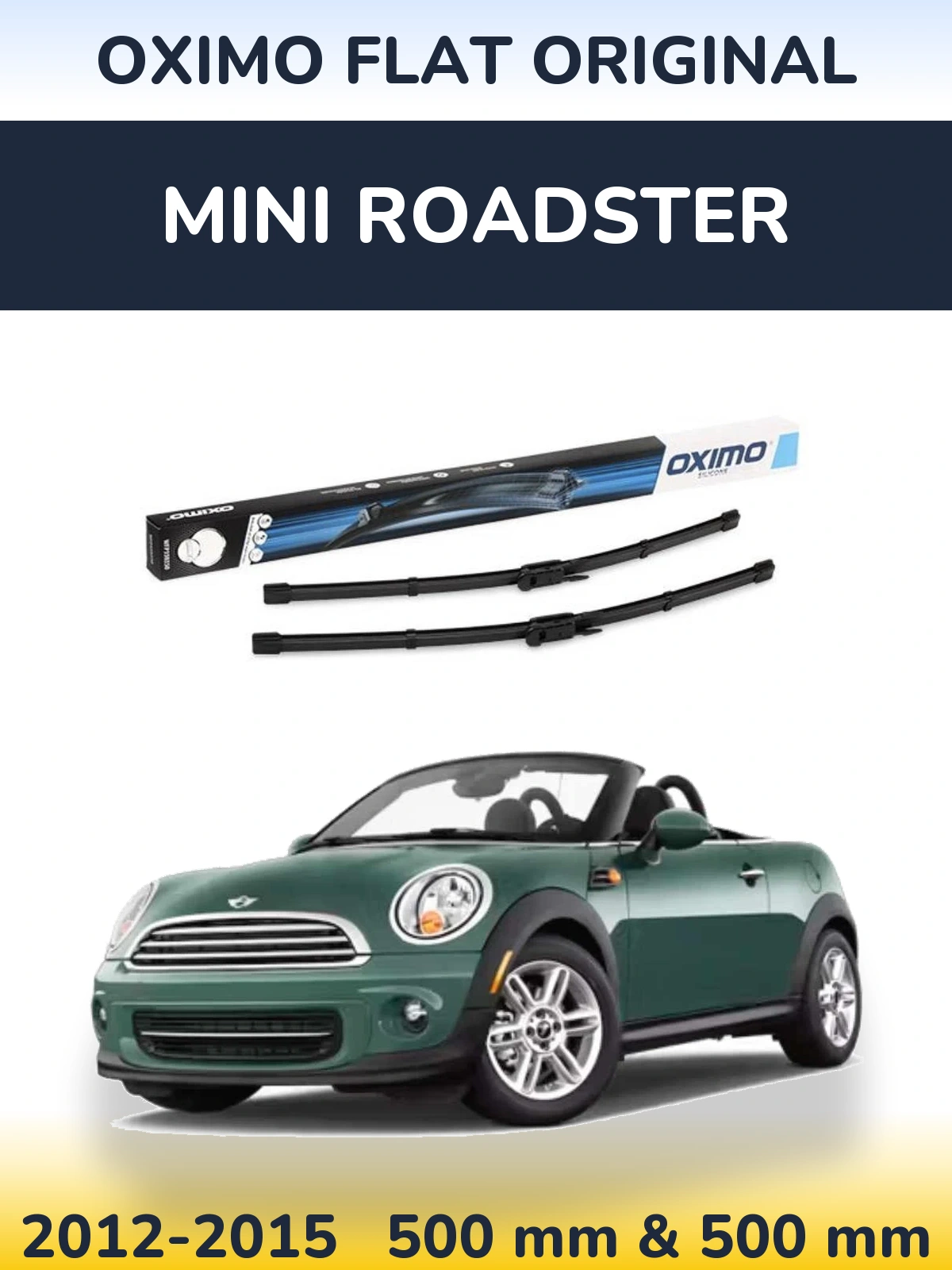 Комплект передніх щіток Oximo Flat Original 500 & 500 мм для MINI Roadster 2012-2015