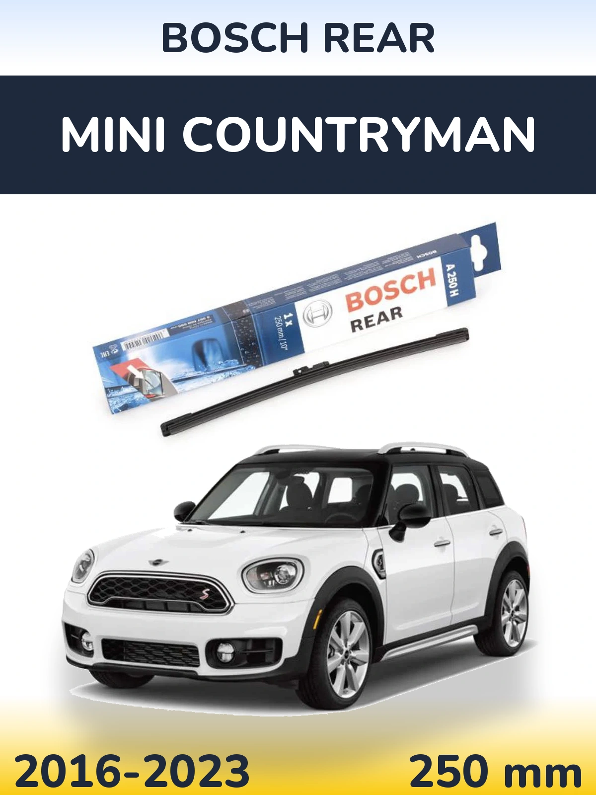 Задня щітка BOSCH Rear 250 мм для MINI Countryman 2016-2023