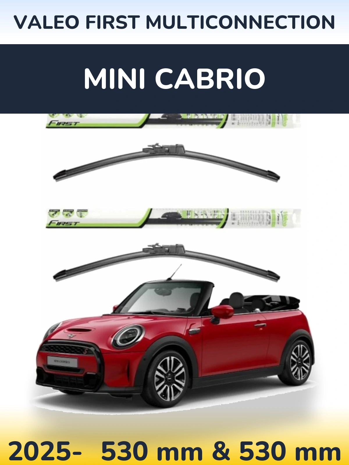 Front wiper blade set Valeo First MultiConnection 530 & 530 мм for MINI Cabrio 2025-2026
