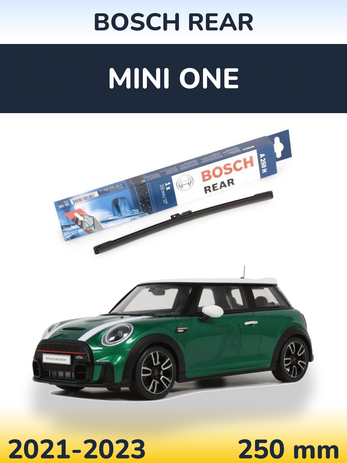 Rear wiper blade BOSCH Rear 250 мм for MINI One 2021-2023