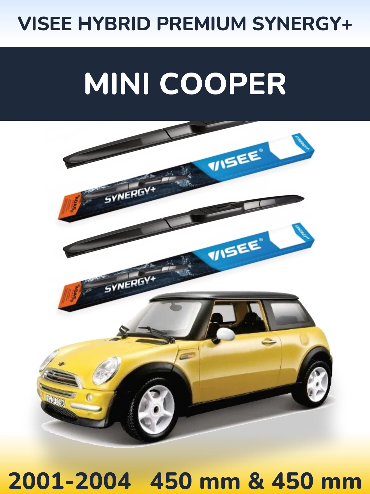 Komplet przednich wycieraczek VISEE HYBRID PREMIUM SYNERGY+ 450 & 450 mm do MINI Cooper 2001-2004