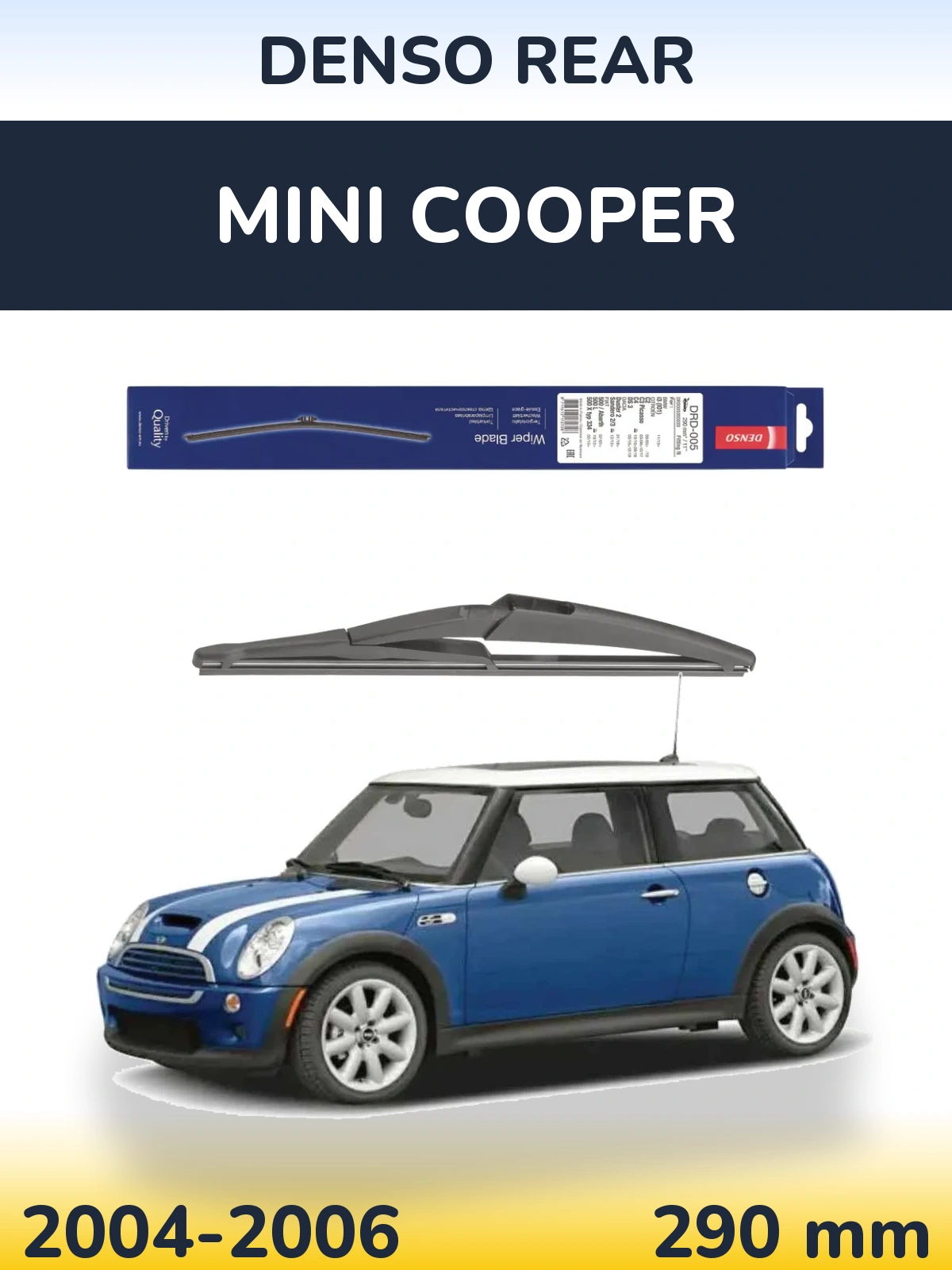 Rear wiper blade Denso Rear 290 мм for MINI Cooper 2004-2006