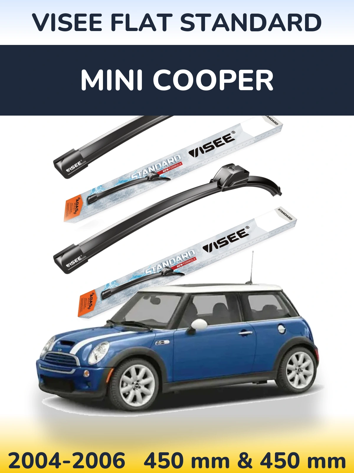 Front wiper blade set VISEE FLAT STANDARD 450 & 450 mm for MINI Cooper 2004-2006
