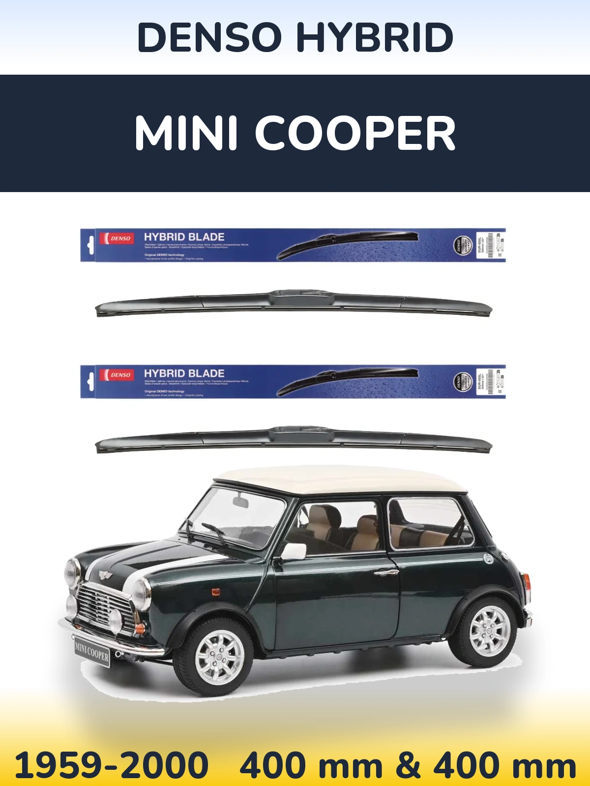 Комплект передніх щіток Denso Hybrid 400 & 400 мм для MINI Cooper 1959-2000