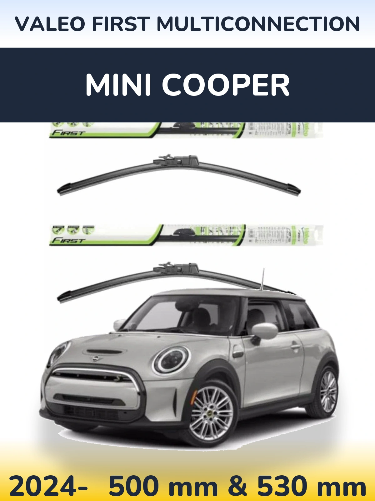 Комплект передних дворников Valeo First MultiConnection 500 & 530 мм для MINI Cooper 2024-2026