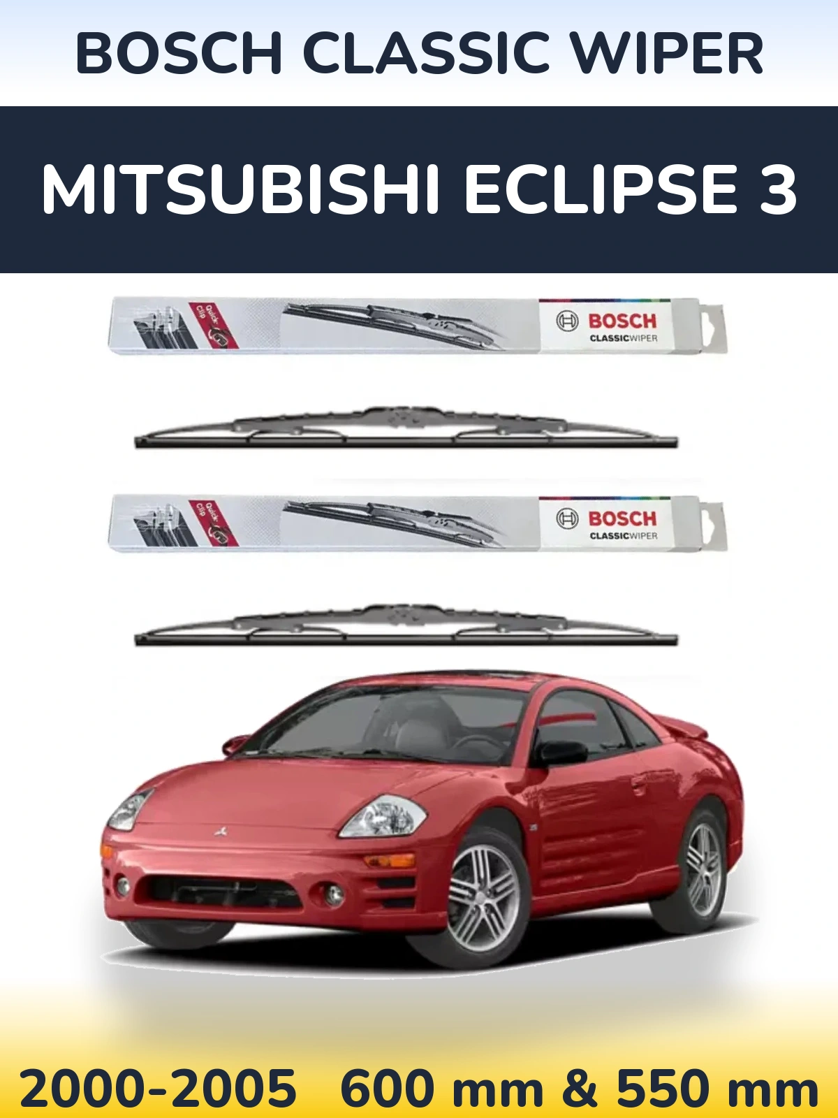 Front wiper blade set BOSCH Classic Wiper 600 & 550 mm for Mitsubishi Eclipse 3 2000-2005