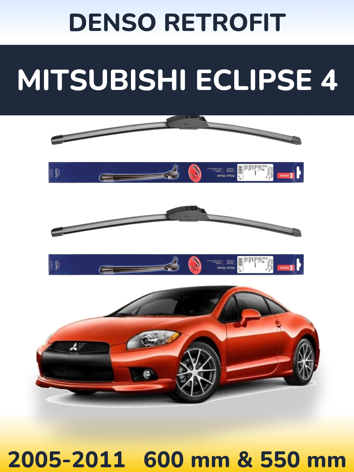 Front wiper blade set Denso Retrofit 600 & 550 mm for Mitsubishi Eclipse 4 2005-2011