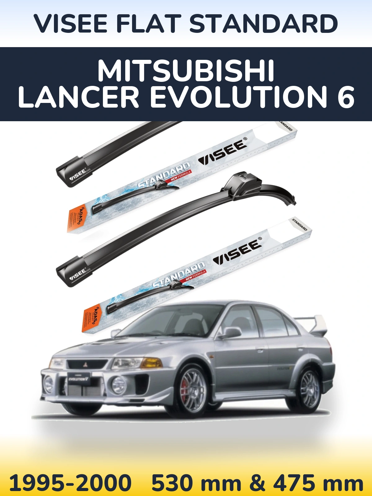 Front wiper blade set VISEE FLAT STANDARD 530 & 475 mm for Mitsubishi Lancer Evolution 6 1995-2000