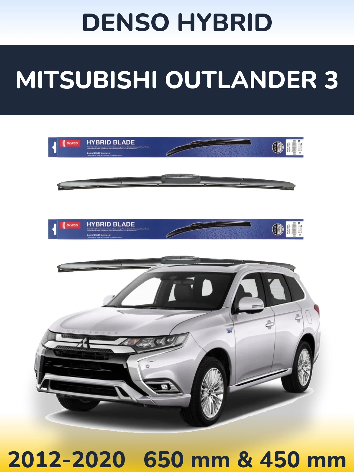 Front wiper blade set Denso Hybrid 650 & 450 mm for Mitsubishi Outlander 3 2012-2020