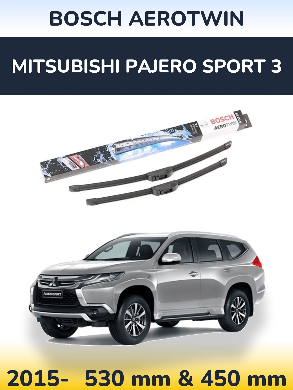Front wiper blade set BOSCH AeroTwin 530 & 450 mm for Mitsubishi Pajero Sport 3 2015-2026