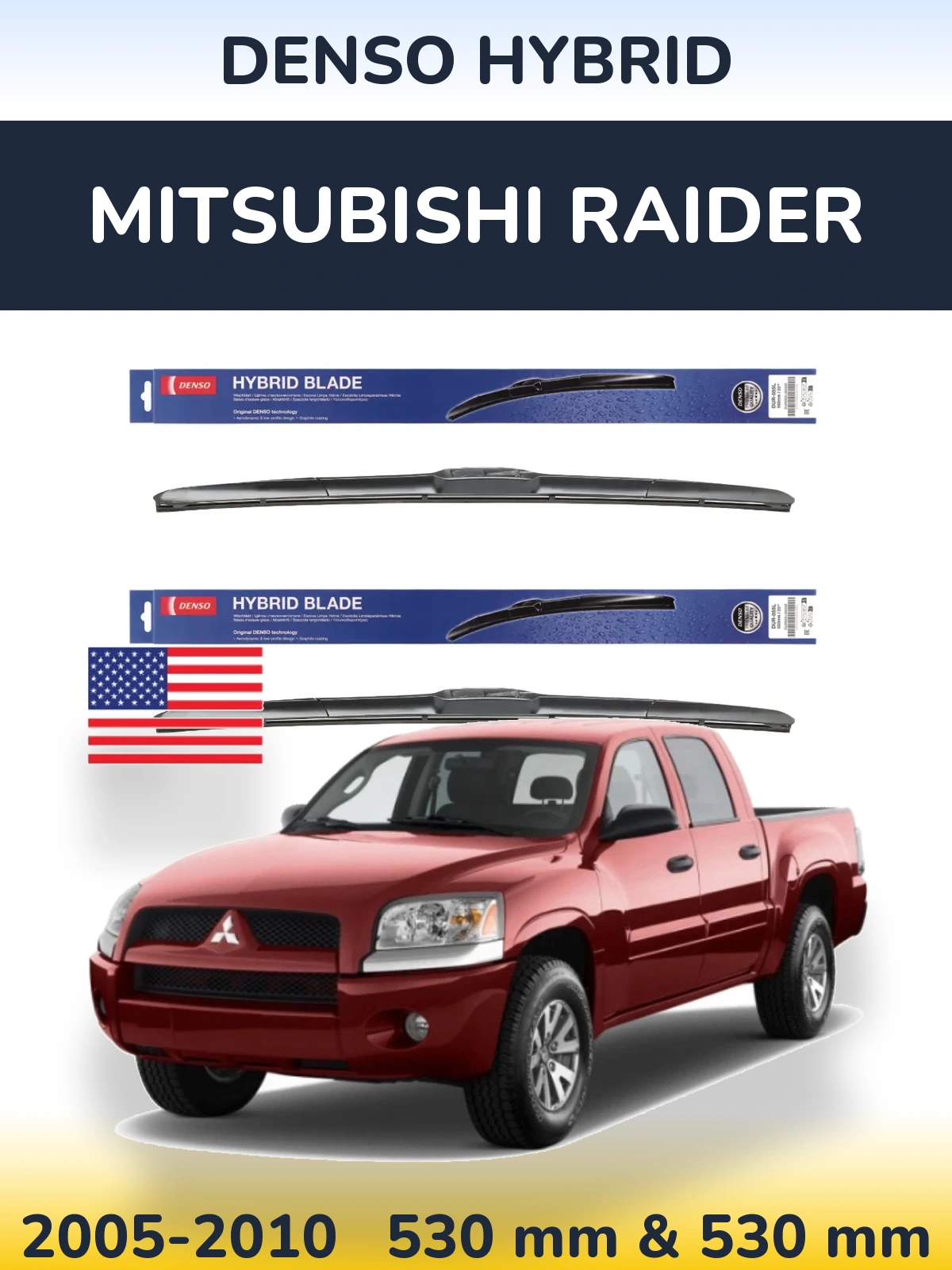 Front wiper blade set Denso Hybrid 530 & 530 mm for Mitsubishi Raider 2005-2010