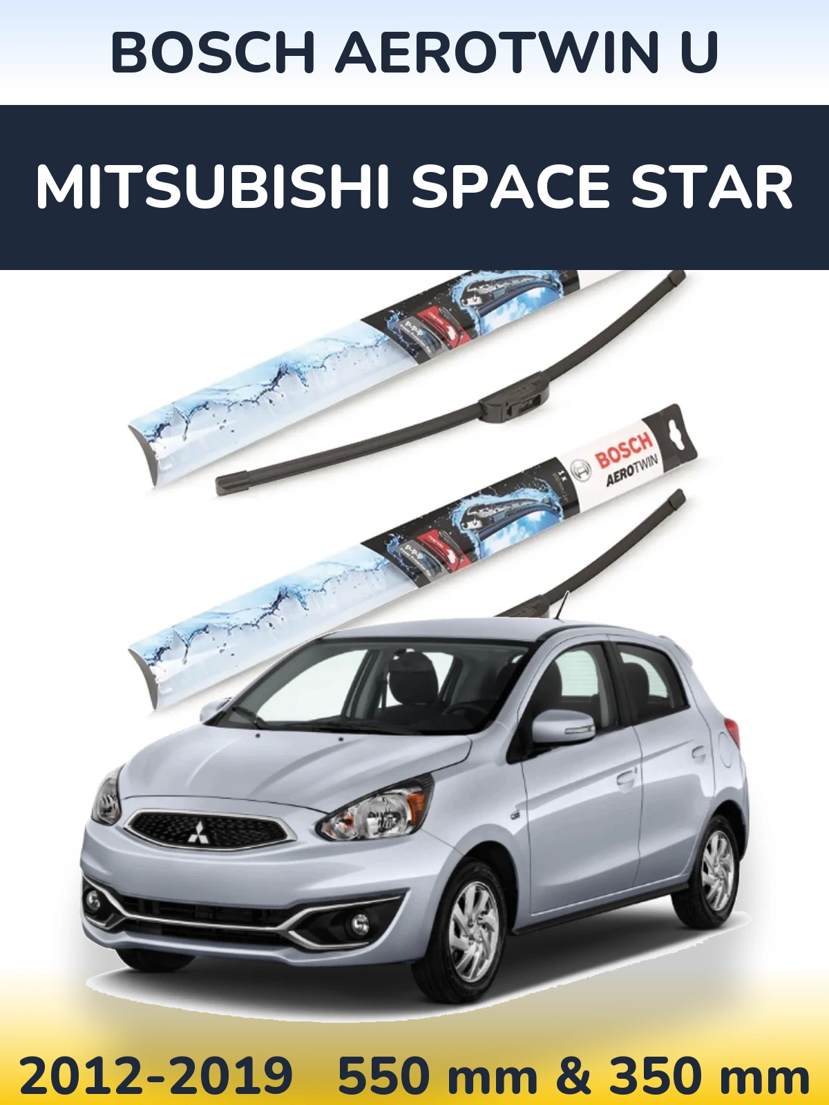 Front wiper blade set BOSCH AeroTwin U 550 & 350 mm for Mitsubishi Space Star 2012-2019