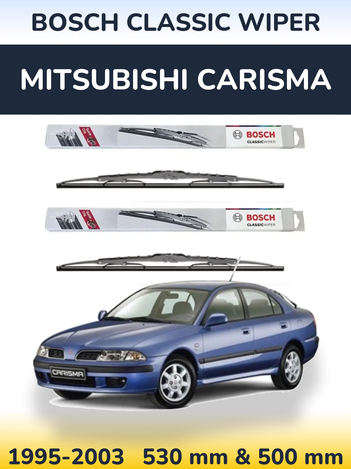 Комплект передніх щіток BOSCH Classic Wiper 530 & 500 мм для Mitsubishi Carisma 1995-2003