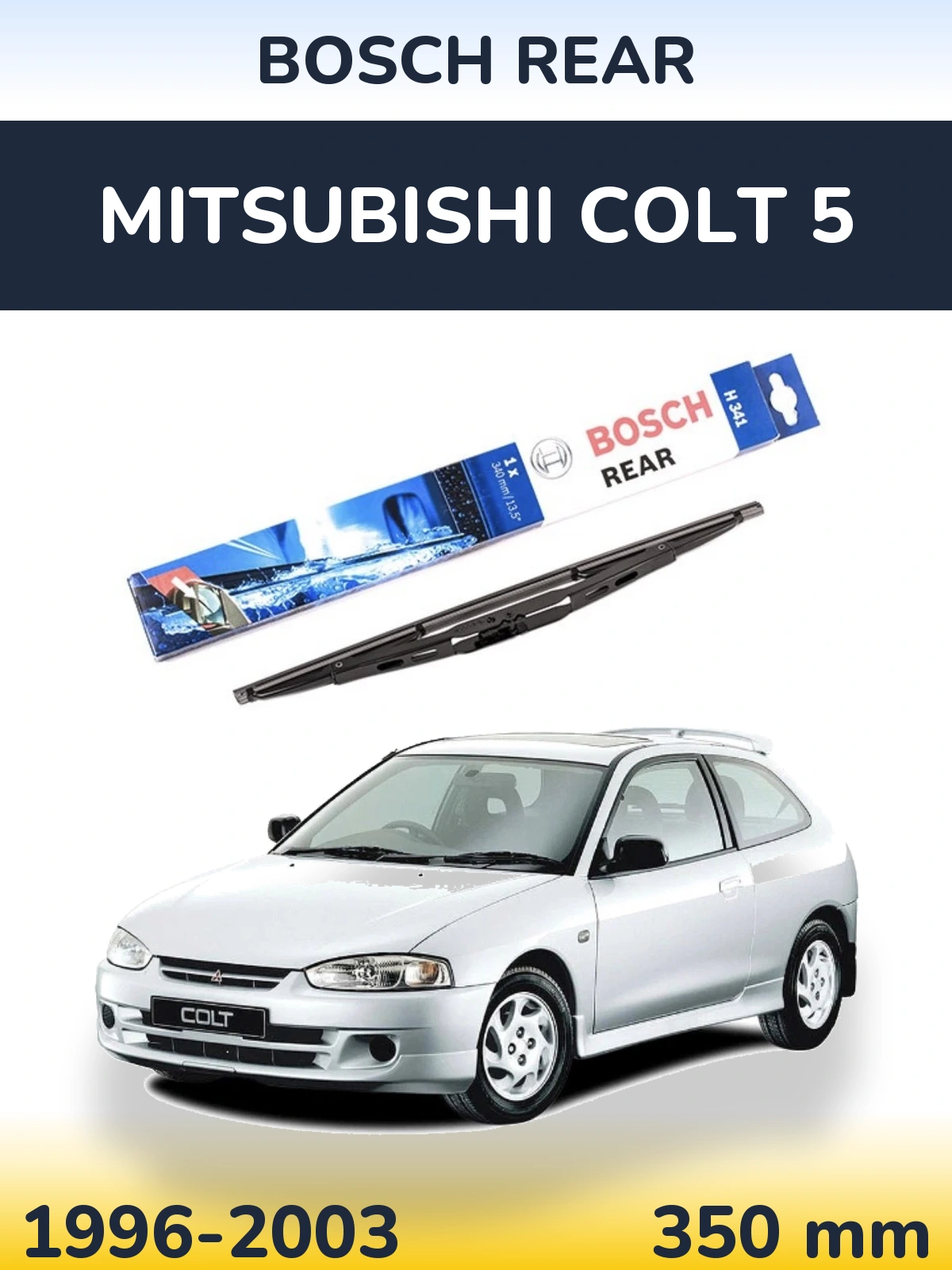 Rear wiper blade BOSCH Rear 340 mm for Mitsubishi Colt 5 1996-2003