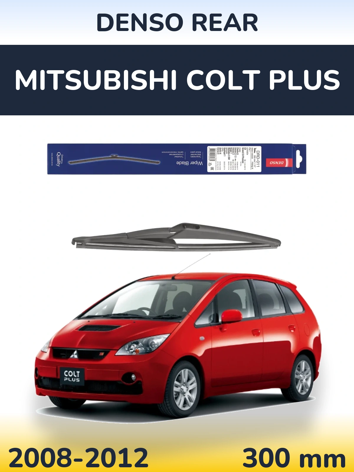 Rear wiper blade Denso Rear 300 mm for Mitsubishi Colt Plus 2008-2012