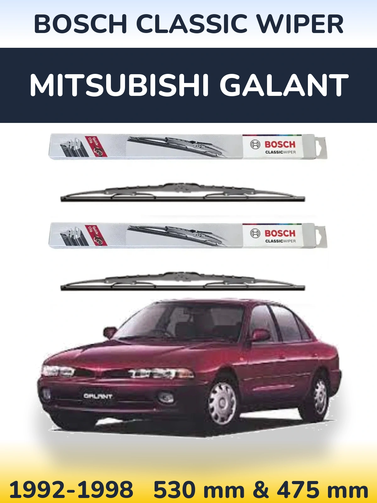 Комплект передніх щіток BOSCH Classic Wiper 530 & 475 мм для Mitsubishi Galant 1992-1998