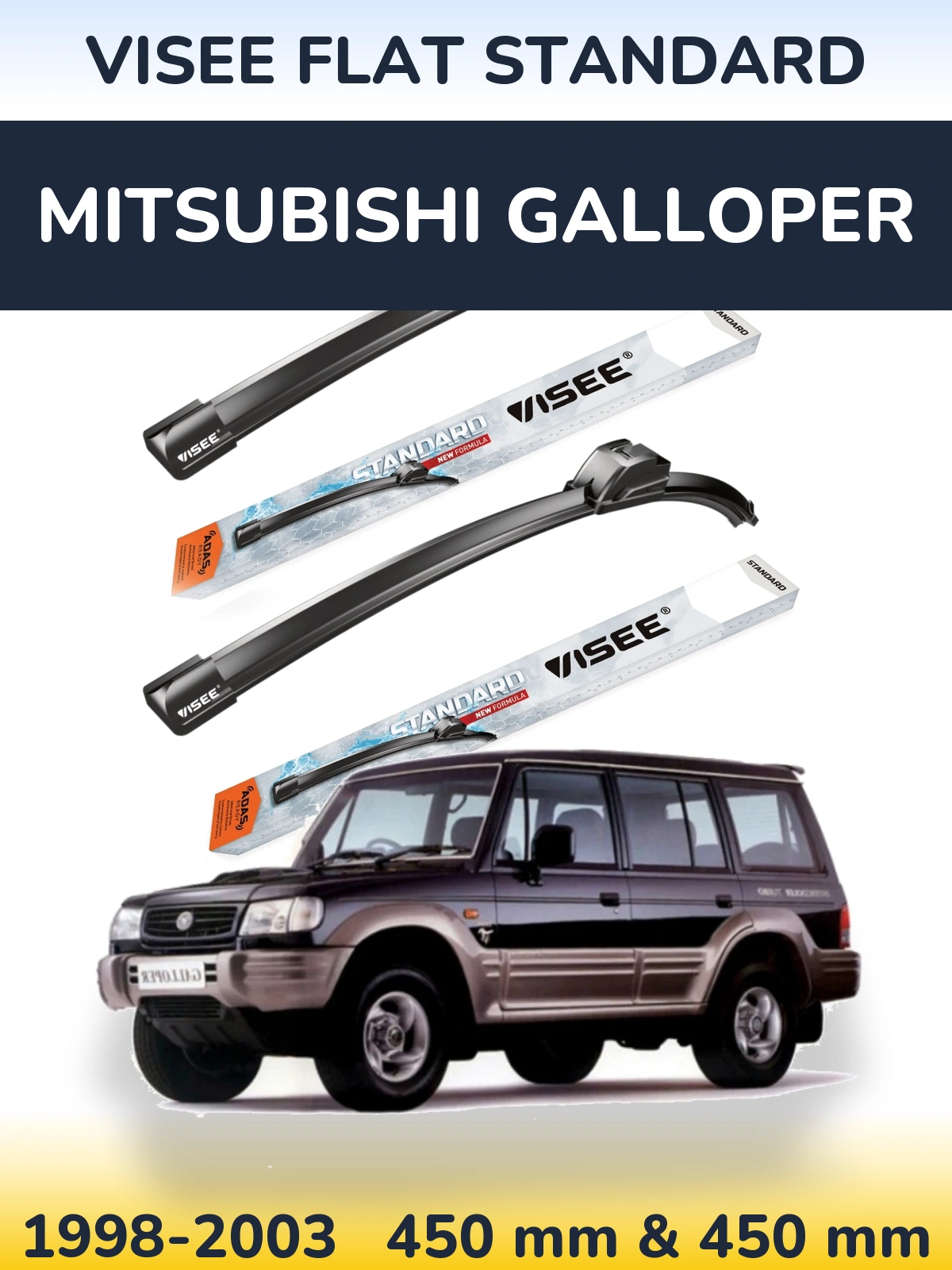 Komplet przednich wycieraczek VISEE FLAT STANDARD 450 & 450 mm do Mitsubishi Galloper 1998-2003