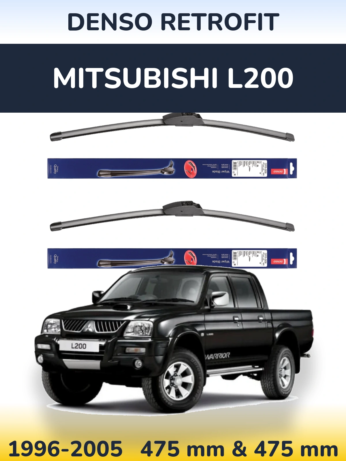 Front wiper blade set Denso Retrofit 475 & 475 mm for Mitsubishi L200 1996-2005